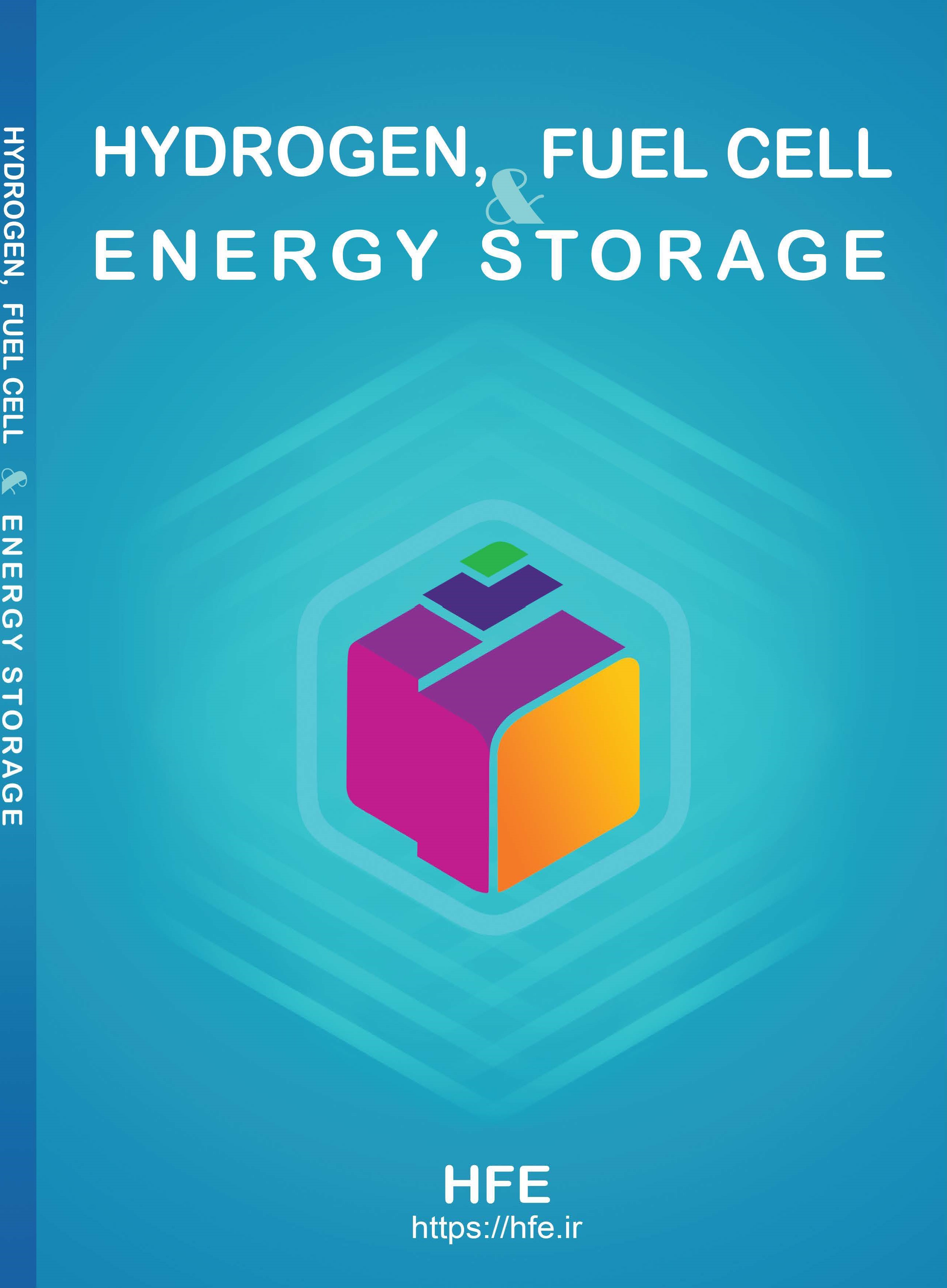 HYDROGEN, FUEL CELL AND ENERGY STORAGE (IRANIAN JOURNAL OF HYDROGEN AND FUEL CELL)